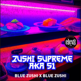 Zushi Supreme [ Elev8 ] ☘️ Diosa Planta